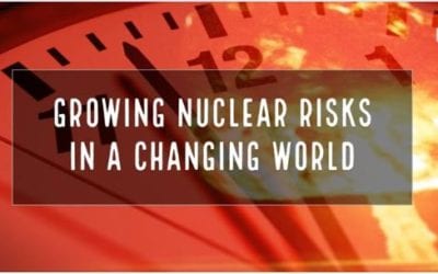 Growing Nuclear Risks in a Changing World: New Thinking & Movement Building