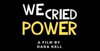 Film Screening and Discussion: “We Cried Power”